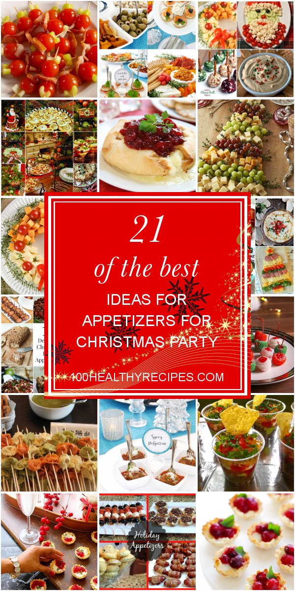 21 Of the Best Ideas for Appetizers for Christmas Party – Best Diet and
